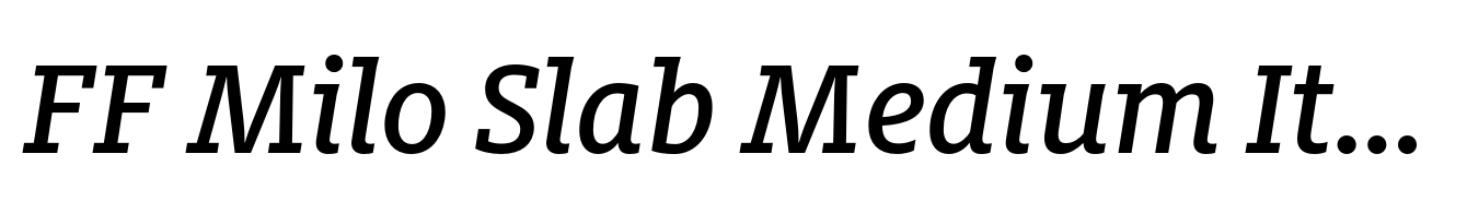 FF Milo Slab Medium Italic